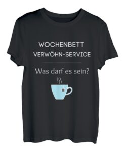 Wochenbett Verwöhn-Service T-Shirt