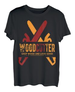 Woodcutter T-Shirt Chop Wood and Look Good | Schreinerhemd T-Shirt