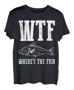 WTF Wo ist Fish Fishing Humor Fisherman Apparel T-Shirt