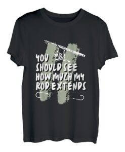 You Should See How My Rod Extends Lustiger Angel-Witz T-Shirt