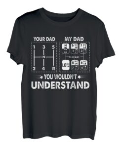 Your Dad My Dad 18 Gang Trucker LKW Fahrer Vatertag T-Shirt