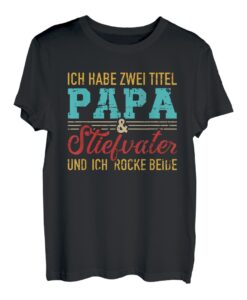 Zwei Titel Papa und Stiefpapa und rocke beide Stiefvater T-Shirt
